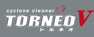 cyclone clearner TORNEO V Cordless トルネオV